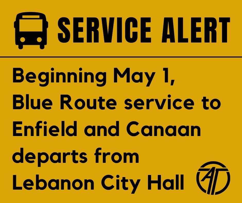 SERVICE ALERT: Beginning May 1, Blue Route service to Enfield and Canaan departs from Lebanon City Hall 